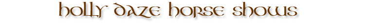 Holly Daze Horse Shows