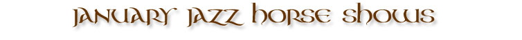 January Jazz Horse Shows